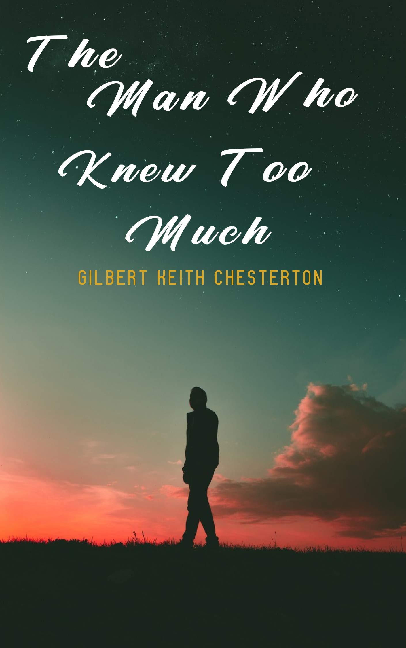 The Man Who Knew Too Much: Illustrated