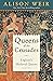Queens of the Crusades (England's Medieval Queens #2)