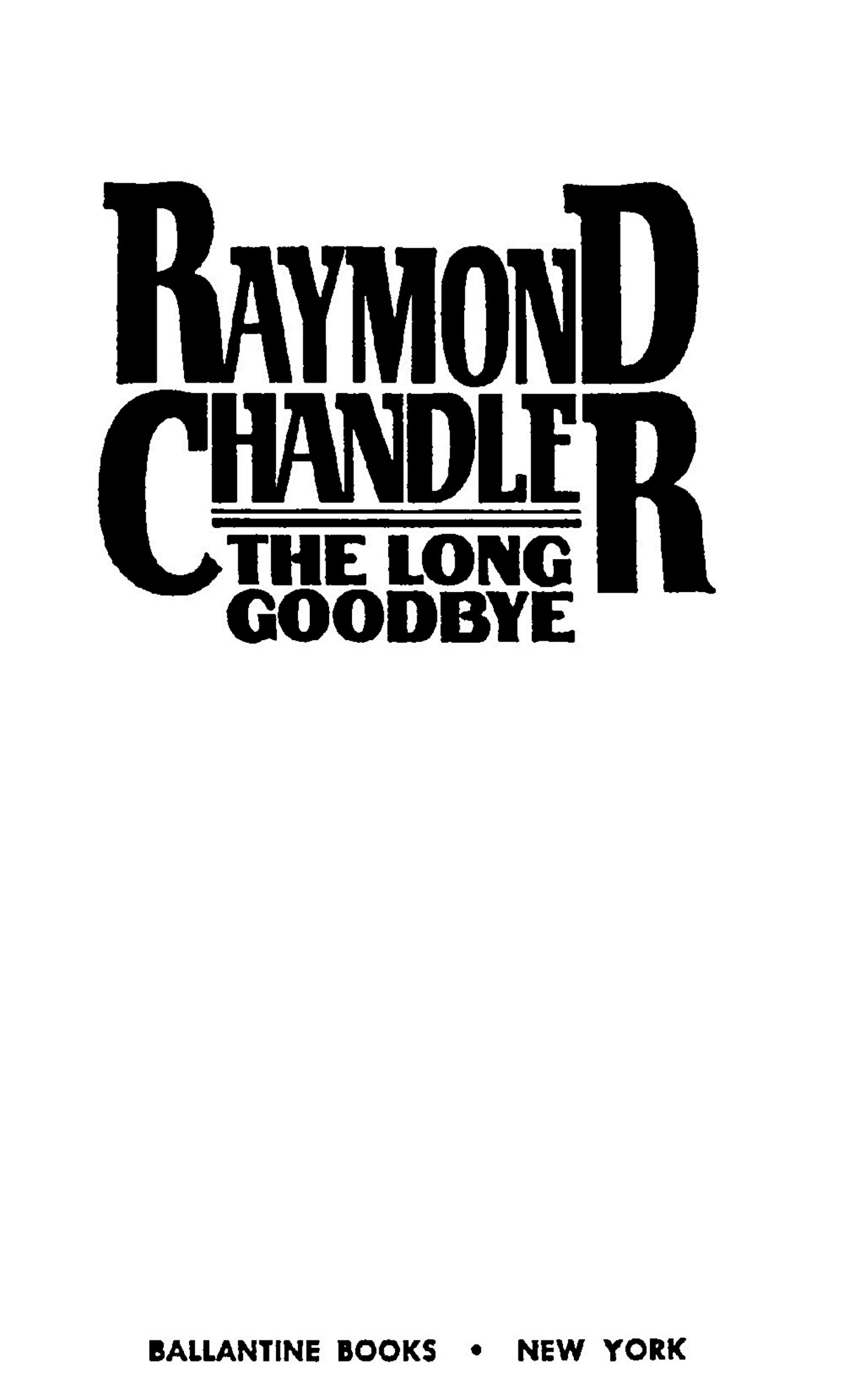 The Long Goodbye