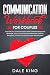COMMUNICATION WORKBOOK FOR COUPLES by Dale  King