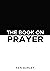 The Book On Prayer: An Invitation to an Awakening
