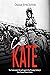 Cattle Kate: The Controversial Life and Legend of the Wyoming Territory’s Most Famous Woman Outlaw