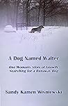 A Dog Named Walte...