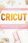 CRICUT: HOW TO MA...