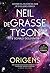 Origens by Neil deGrasse Tyson