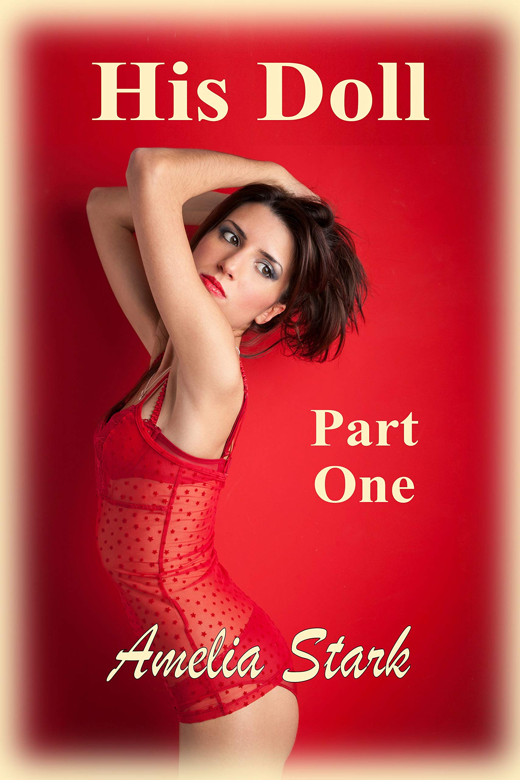 His Doll: Part One (Kindle Edition)