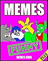 Memes: Me And The Boys Watching Funny Memes, Fails and Clean Jokes (Dank Memes) Memes: Me And The Boys Watching Funny Memes, Fails and Clean Jokes (Dank Memes)