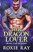 Her Dragon Lover (Black Claw Dragons, #3)
