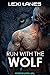 Run with the Wolf by Lexi Lanes