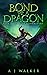 Rise of the Dragonriders (Bond of a Dragon, #4)