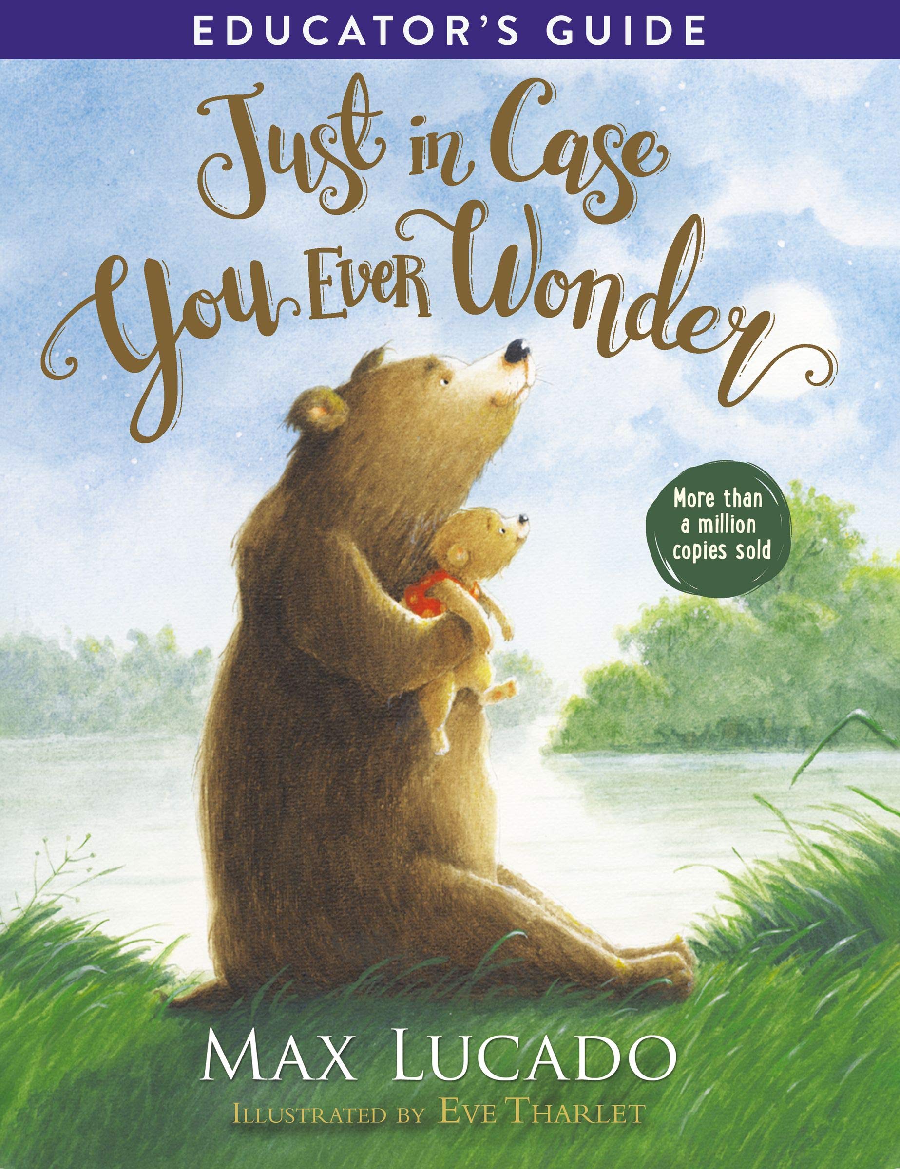 Just in Case You Ever Wonder Educator's Guide (Kindle Edition)