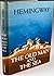 The Old Man and the Sea by Ernest Hemingway The Old Man and the Sea by Ernest Hemingway