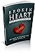 Broken Heart Survival Guide by ERIC B.THOMPSON