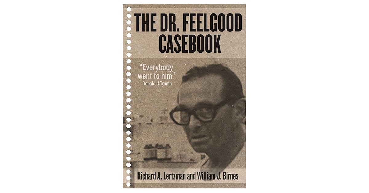 The Dr. Feelgood Casebook: Max Jacobson: Einstein or Frankenstein? by