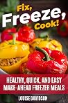 Fix, Freeze, Cook...