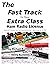 The Fast Track to Your Extra Class Ham Radio License: Covers all FCC Amateur Extra Class Exam Questions July 1, 2020 through June 30, 2024 (Fast Track Ham License Series)