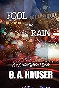 Fool in the Rain: An Action! Series Book 56