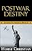 Postwar Destiny: Journey To...