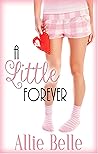 A Little Forever