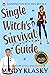 Single Witch's Survival Guide (Washington Witches, #4)