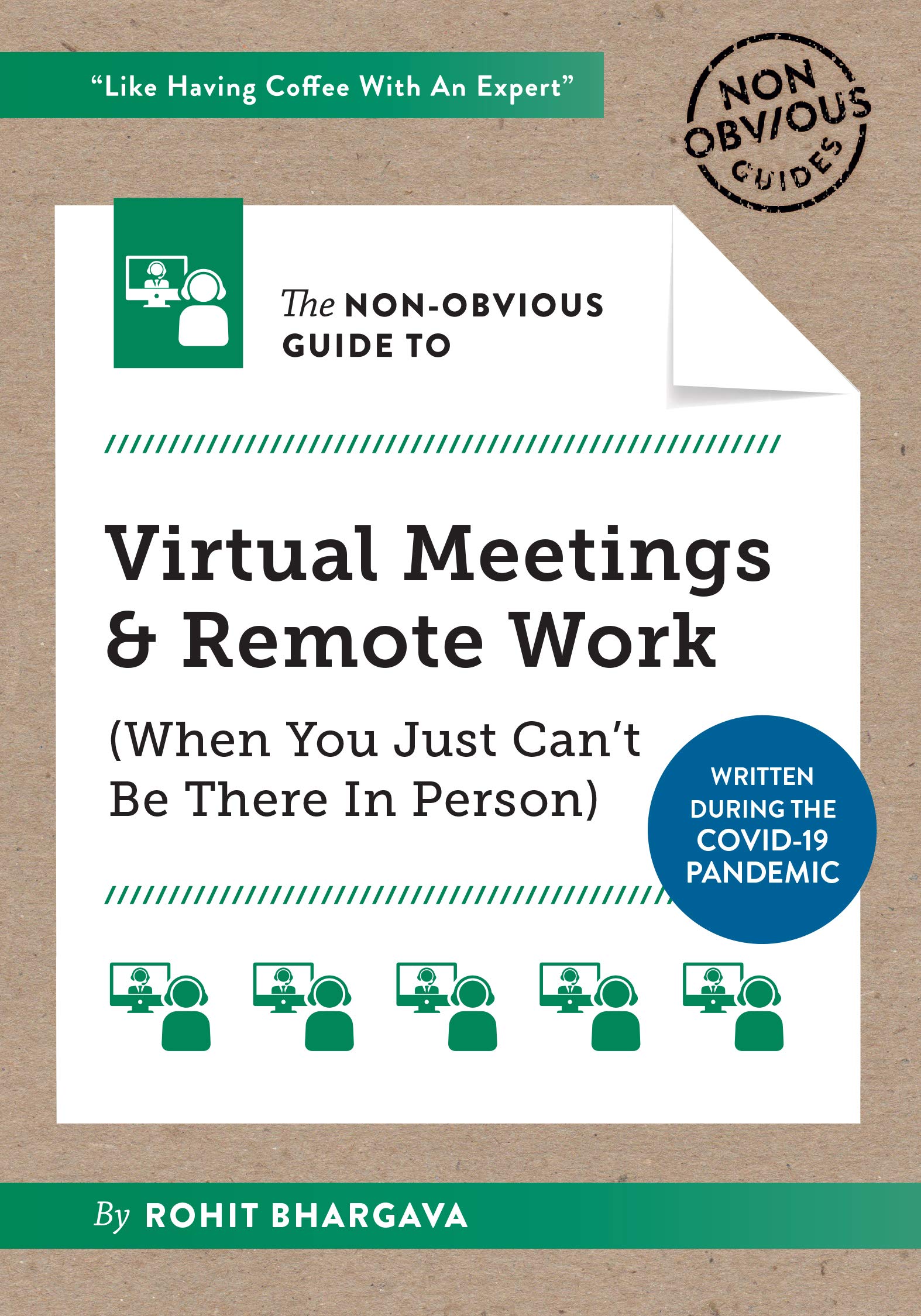 The Non-Obvious Guide to Virtual Meetings and Remote Work (Non-Obvious Guides)