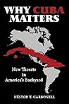 Why Cuba Matters:...