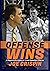 Offense Wins by Joe Crispin