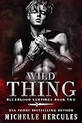 Wild Thing (Blueblood Vampires, #2)