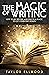 The Magic of Writing: How t...