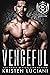 Vengeful (Severinov Bratva #3) by Kristen Luciani