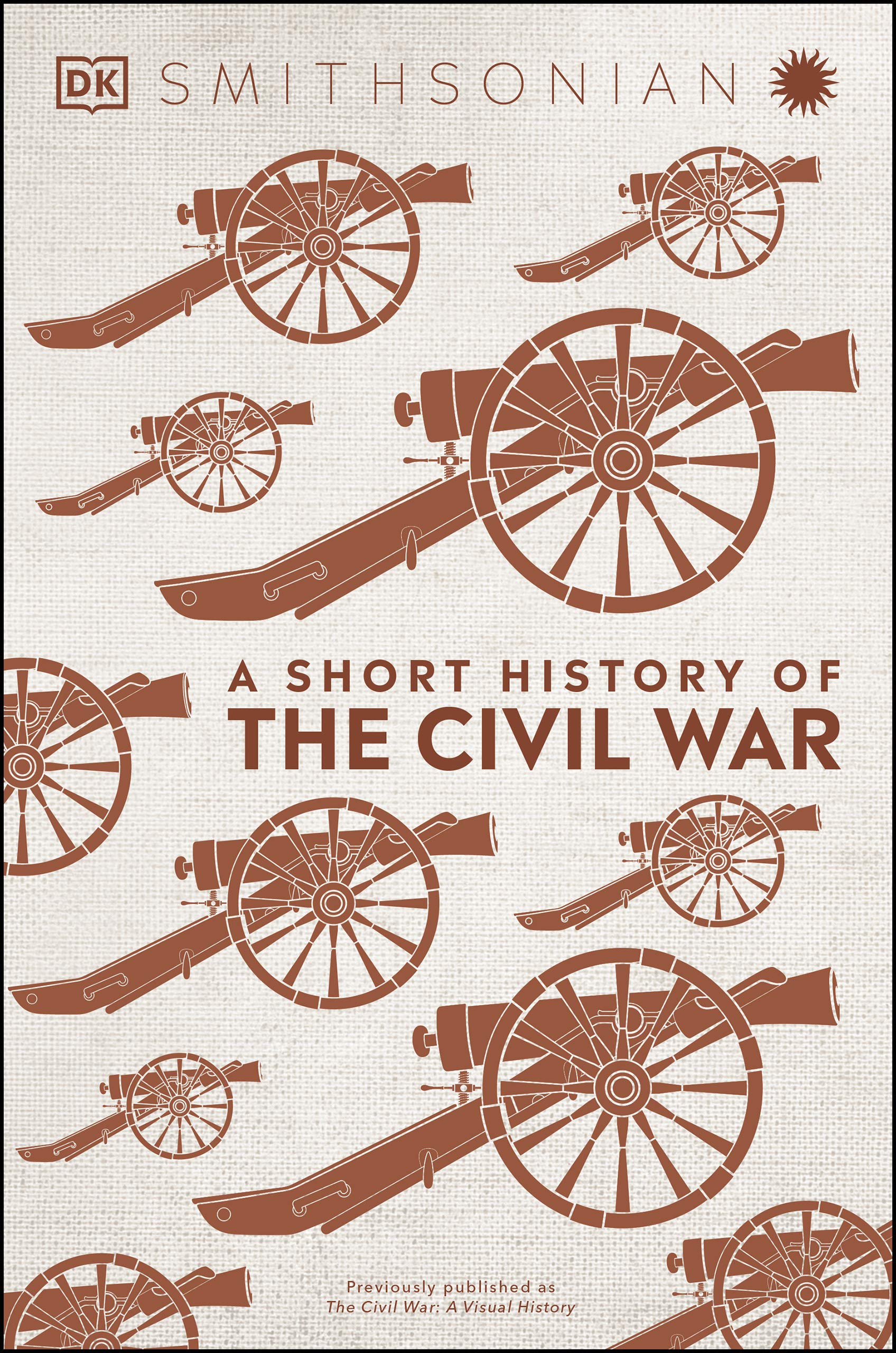A Short History of the Civil War (DK Short Histories)