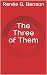 The Three of Them by Renée G. Benson The Three of Them by Renée G. Benson