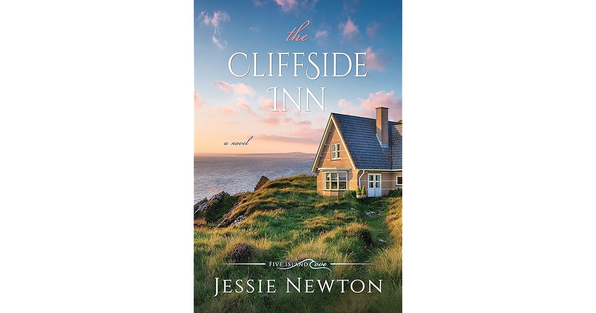 The Cliffside Inn (Five Island Cove 3) by Jessie Newton