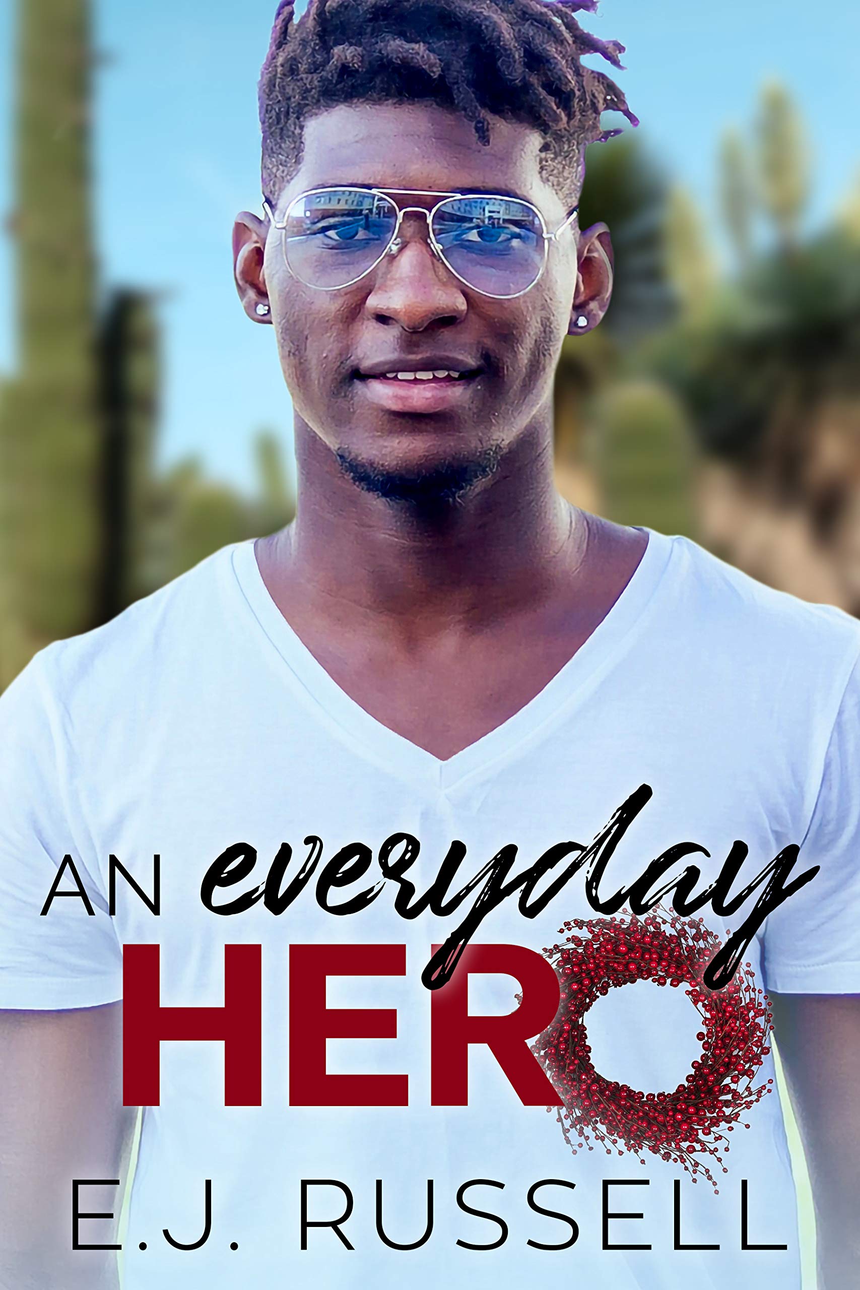 An Everyday Hero (Kindle Edition)
