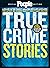 PEOPLE True Crime Stories by People Magazine