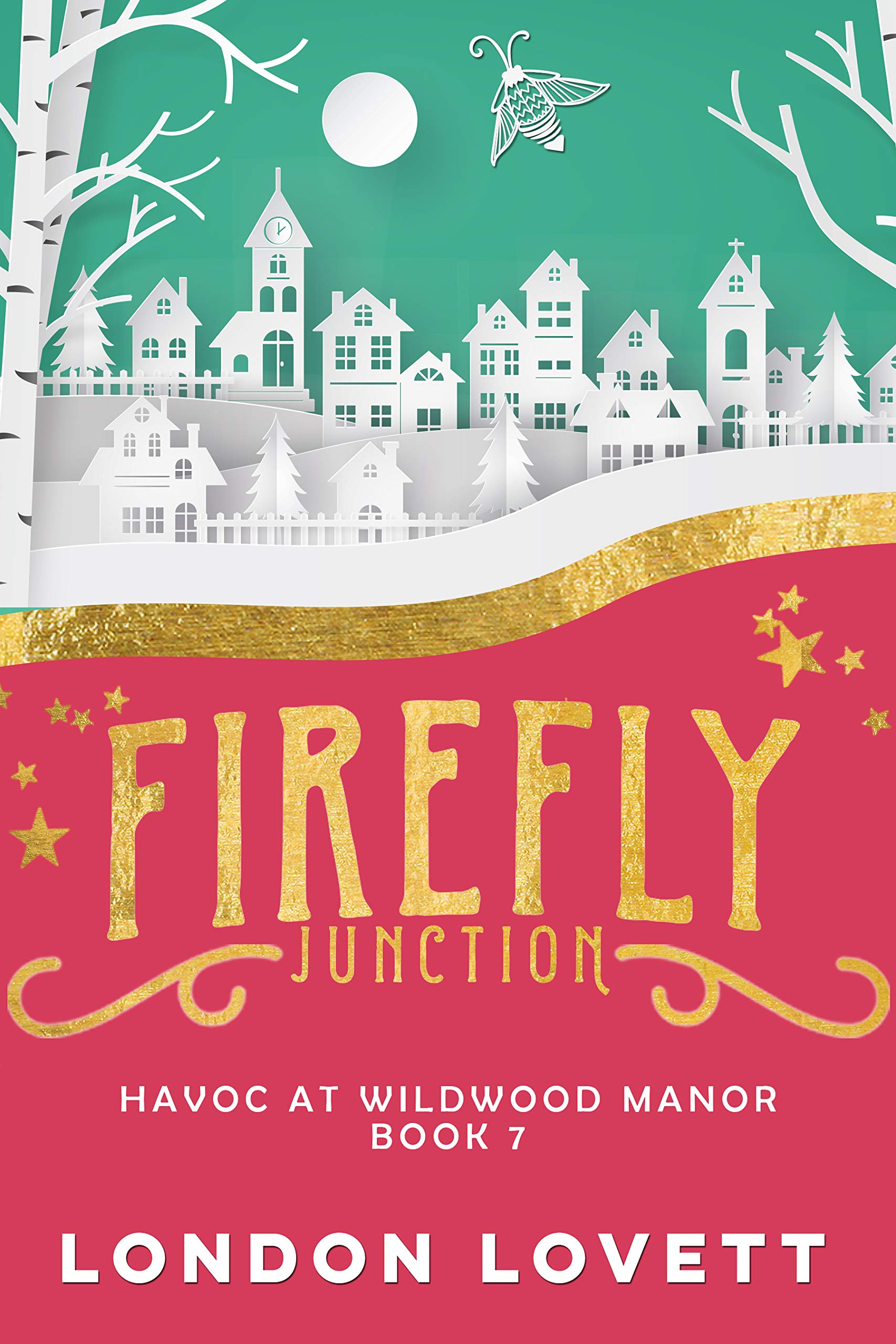 Havoc at Wildwood Manor (Firefly Junction #7)