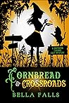 Cornbread & Crossroads (Southern Charms Mystery, #6) Book cover for Cornbread & Crossroads (Southern Charms Mystery, #6)