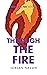 Through the Fire (Home is a...