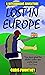 Lost in Europe: A Hitchhiki...