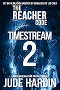 The Reacher Code: Timestream 2