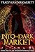 Into the Dark Market (Madis...