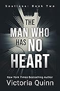 The Man Who Has No Heart