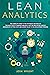 Lean Analytics: The Complet...