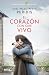 El corazón con que vivo: Premio Primavera de Novela 2020 (ESPASA NARRATIVA) (Spanish Edition)