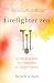 Firefighter Zen: A Field Gu...