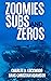 Zoomies, Subs, and Zeros (Illustrated)