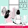 That Perfect Peace and Quiet by Holly Glass