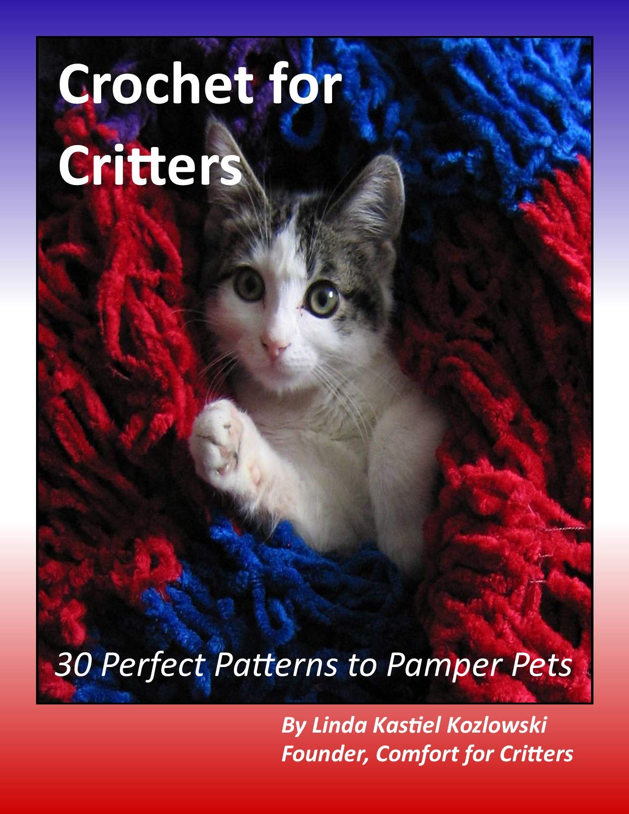 Crochet for Critters: 30 Perfect Patterns to Pamper Pets (Kindle Edition)