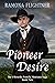 Pioneer Desire (The O'Rourke Family Montana Saga Book 2)