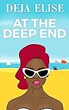 At the Deep End by Deja Elise